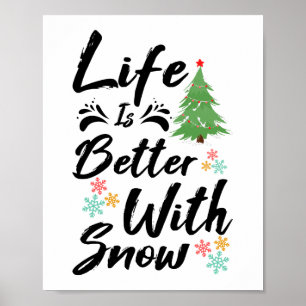 Poster A Vida É Melhor Com A Neve