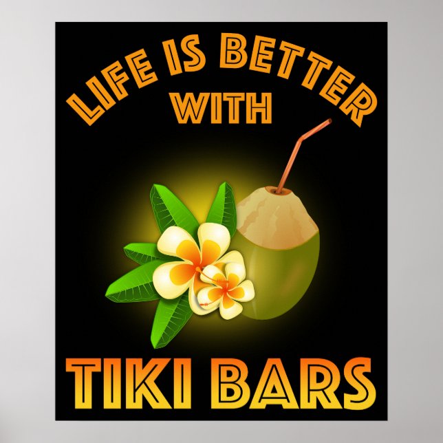 Poster A Vida É Melhor Com Bares Tiki (Frente)