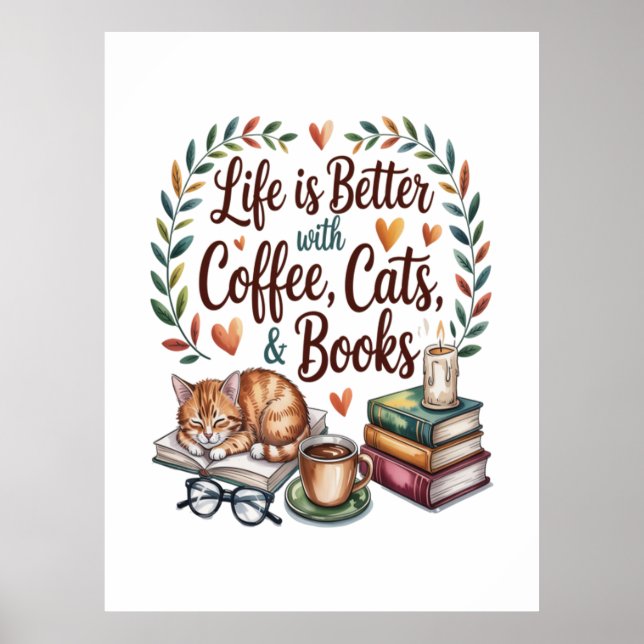 Poster A Vida é Melhor com Café Gatos Livros (Frente)