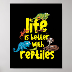 Poster A Vida É Melhor Com Os Répteis Lizard Cobra