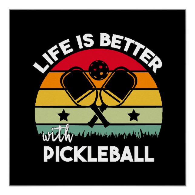 Póster A vida é melhor com Pickleball (Frente)