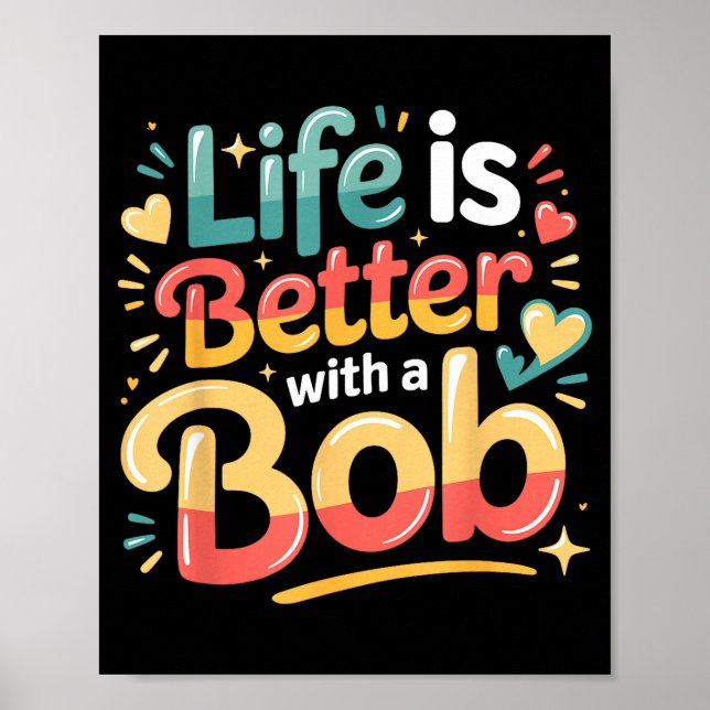 Poster A vida é melhor com um bob  (Frente)