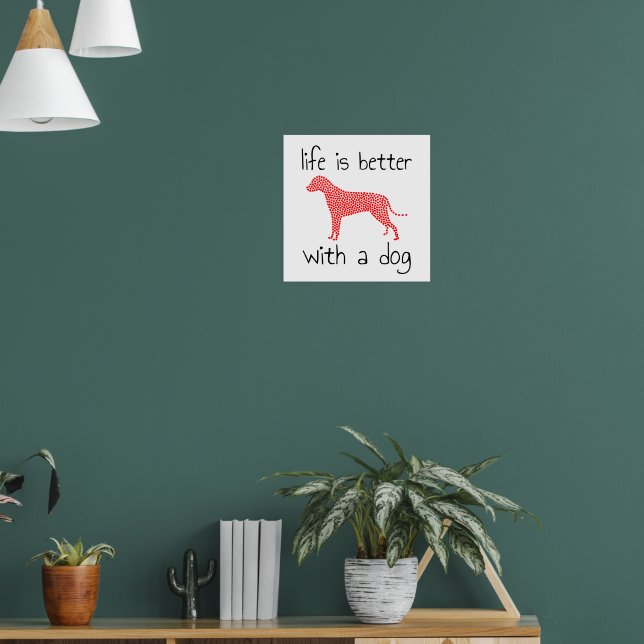Poster A Vida É Melhor Com Um Cão - Amantes de Cães    (Sala de Estar 1)