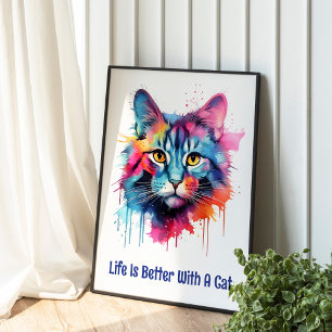 Poster A vida é melhor com um gato. Gato colorido bonito
