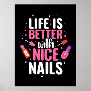 Poster A Vida É Melhor Com Unhas Bonitas