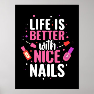 Poster A Vida É Melhor Com Unhas Bonitas