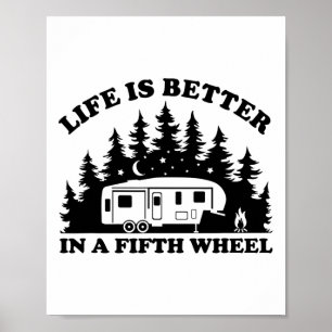 Poster A Vida É Melhor Em Uma Quinta Roda Engraçado Rv Ca