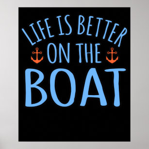 Poster A Vida É Melhor No Barco Do Marinheiro Do Barco.