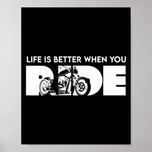 Poster A Vida É Melhor Quando Você Anda Biker Engraçado A