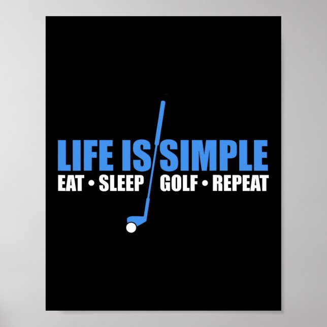 Poster A Vida é Simples Comer Dormir Golfe Repetir  (Frente)