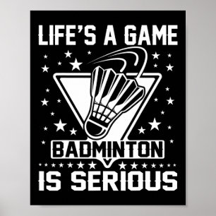 Poster A vida é um Badminton de jogo é um treinador sério