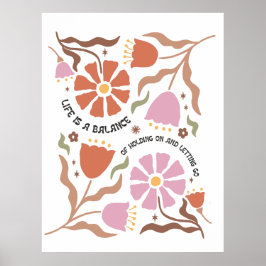 Poster A Vida É Um Equilíbrio De Segurar Citação De Flor 