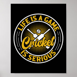 Poster A Vida É Um Jogo Críquete É Sério - Jogador de Crí