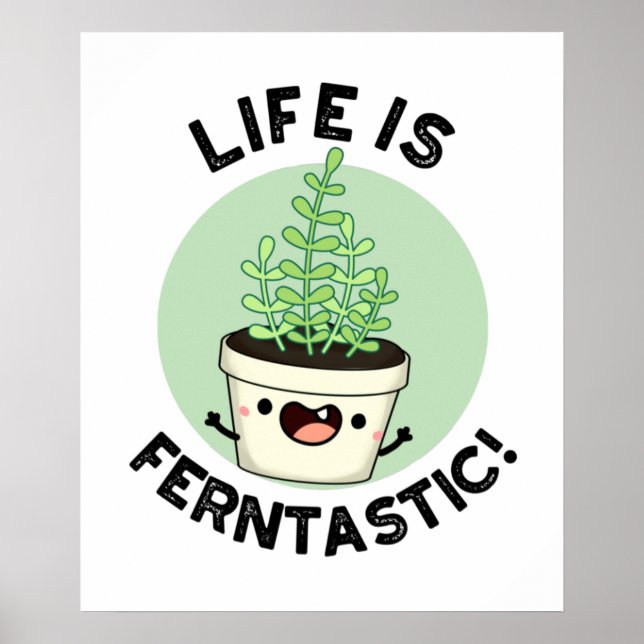 Poster A Vida É Uma Fábrica De Fern Engraçado Ferntasia (Frente)