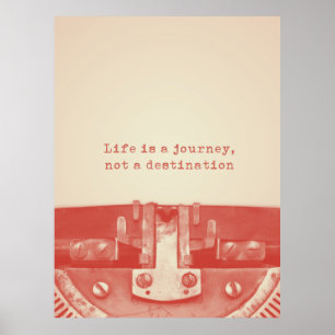 Poster 'A vida é uma viagem, não um destino' Citação
