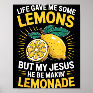 Poster A Vida Me Deu Alguns Limões Mas Meu Jesus