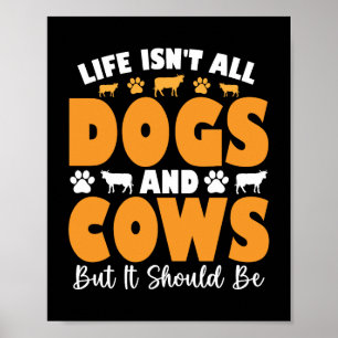 Poster A vida não é só cães e vacas, mas deveria ser