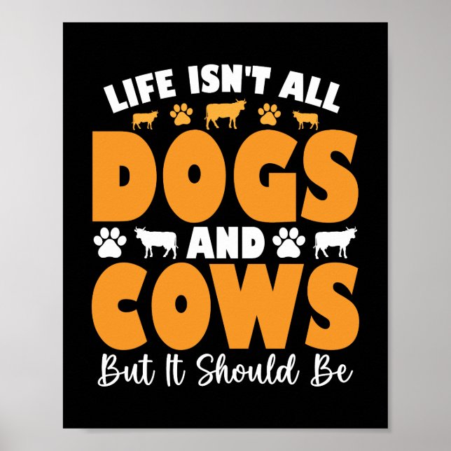 Poster A vida não é só cães e vacas, mas deveria ser (Frente)