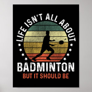 Poster A vida não é sobre Dminton, mas deveria ser calada