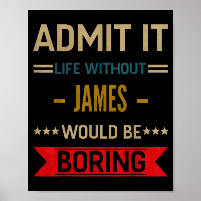 Poster A vida sem James seria chata. Dito engraçado (Frente)