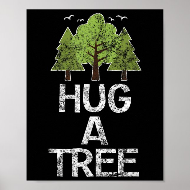 Poster Abraçar um dia de Árvore Árvore Hugger Terra (Frente)