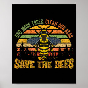 Poster Abrace mais árvores mares limpos salve abelhas ama