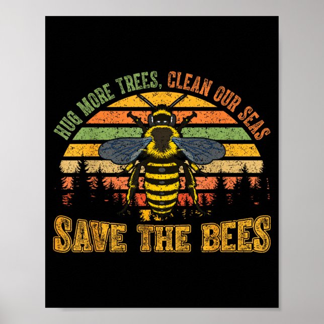 Poster Abrace mais árvores mares limpos salve abelhas ama (Frente)