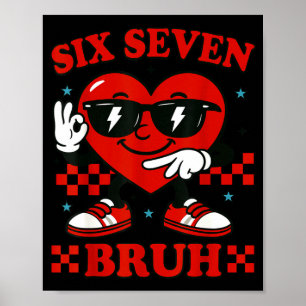 Poster Abraço Six Seven Bruh Coração 6 7 Meme Dia dos Nam