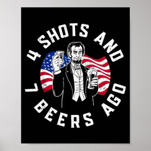 Poster Abraham Lincoln 4 Tiros e 7 Cervejas Atrás Bebendo