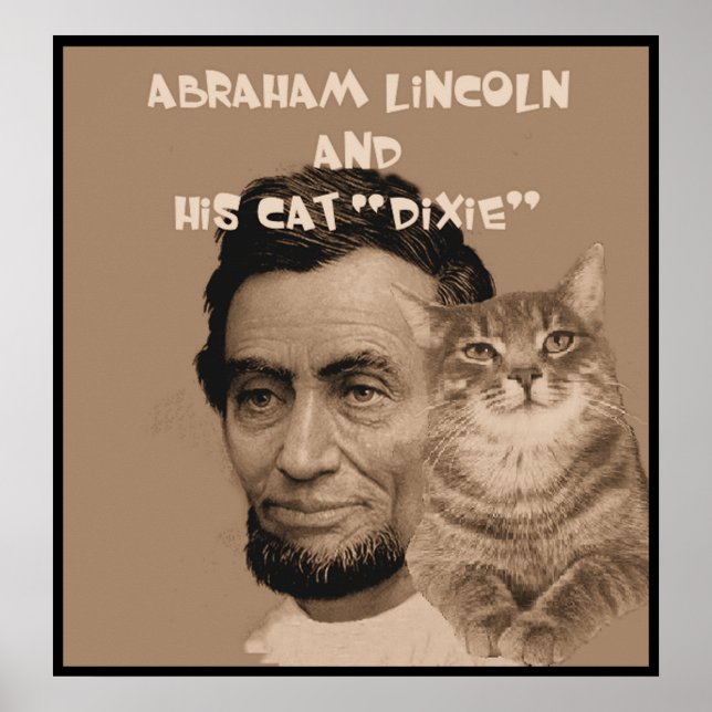 Póster Abraham Lincoln e seu gato "Dixie" (Frente)