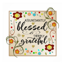 Abundantemente abençoado e profundamente gratoso