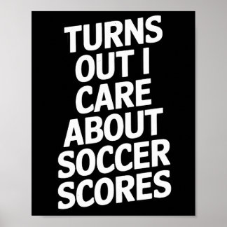 Poster Acaba Por Me Importar Pontuações De Futebol Fãs Jo