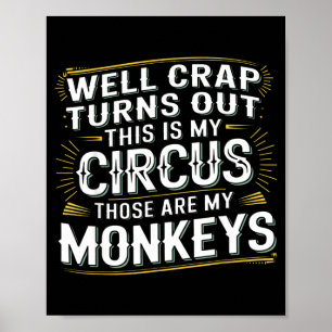 Poster Acaba que esse é o meu circo esses são meus macaco