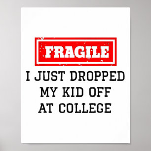 Poster Acabei De Deixar O Meu Filho Na Faculdade Engraçad