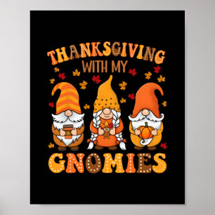 Poster Ação de Graças engraçada com meus gnomies cute gno