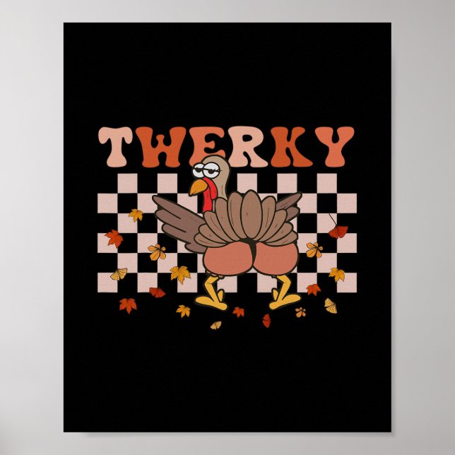 Poster Ação de Graças Twerky Engraçada Bunda de Peru Danç (Frente)