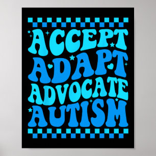 Poster Aceitar Adaptar o Advocate Autismo Homens Meses de