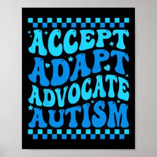 Poster Aceitar Adaptar o Advocate Autismo Homens Meses de