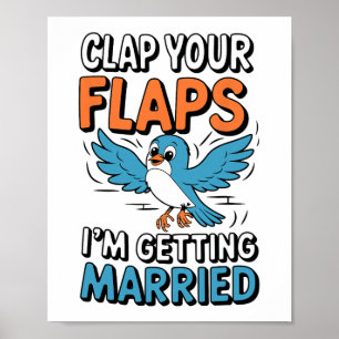 Poster Acerte seus flaps, vou me casar com um casamento e