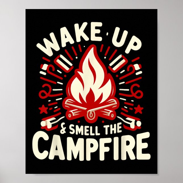 Poster Acorde e Sinta o Cheiro da Fogueira de Camping  (Frente)
