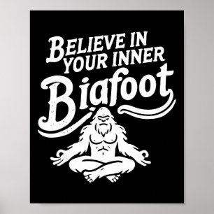 Poster Acredite Em Seu Bigfoot Interior Divertido Groovy 
