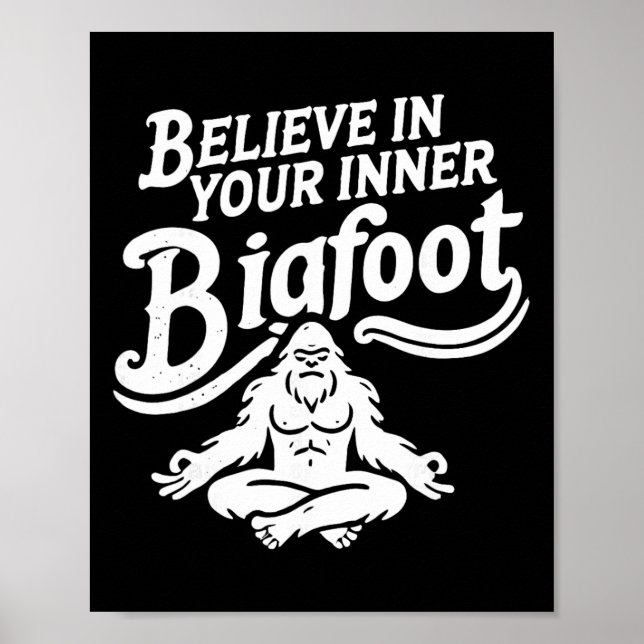 Poster Acredite Em Seu Bigfoot Interior Divertido Groovy  (Frente)