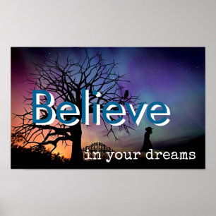 Poster Acredite em seus sonhos