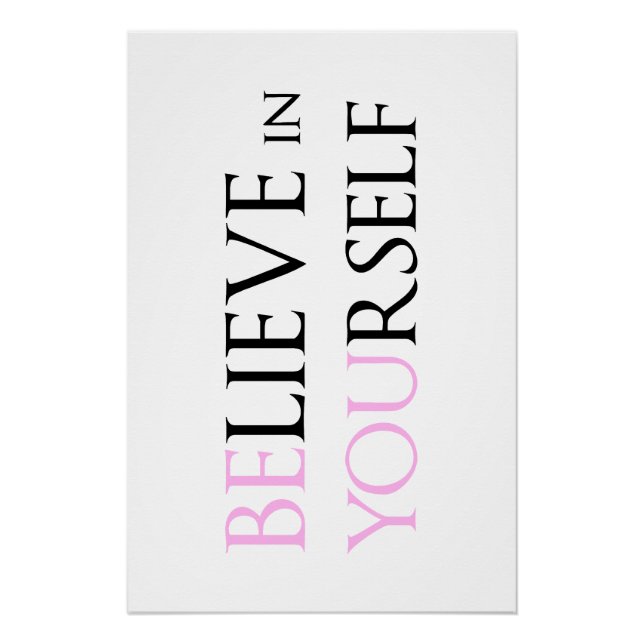 Póster Acredite em si mesmo - seja você, motivação, cite  (Frente)