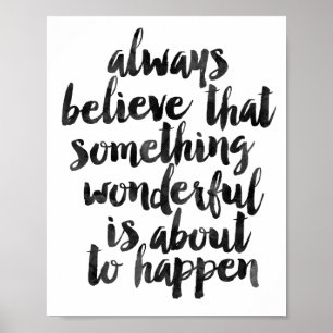Póster Acredite sempre que algo maravilhoso…