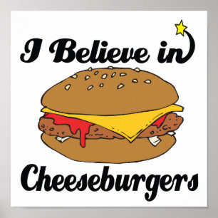 Póster acredito em cheeseburgers