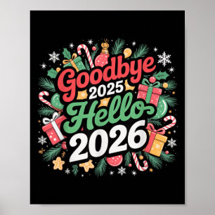 Poster Adeus 2025 Olá 2026 Feliz Natal Feliz Novo
