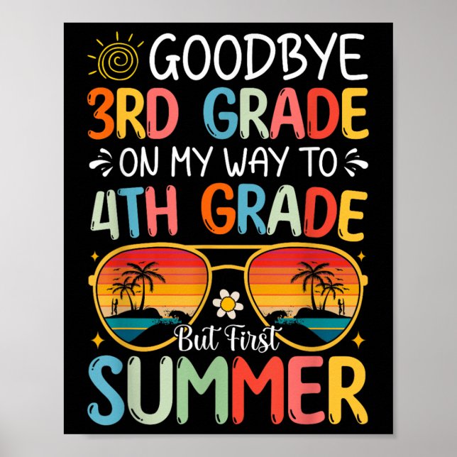Poster Adeus, 3º ano, a caminho do 4º ano, mas primeiro (Frente)