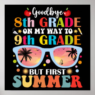 Poster Adeus, 8º ano, Alô, 9º ano, mas primeiro verão