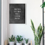 Poster Adicionar Sua Grunagem de Cinzas Escuras de Texto<br><div class="desc">Sobre uma cinza escura e ousada, um campo de modelo foi adicionado para o seu texto. Use este espaço para adicionar sua citação ou sentimento favoritos. Talvez seja engraçado. Talvez você precise de um poster que o motive. Seja qual for a sua razão, faça deste design. A fonte pode ser...</div>